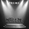 P.R.E.M.E. - Notice Me - Single